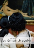 Les dessous de marbre, 2008