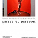 Passes et passages, La Salle d'exposition, Guyancourt, 2010-2011