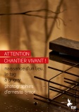 Attention chantier vivant, le TAG, Grigny, 2019