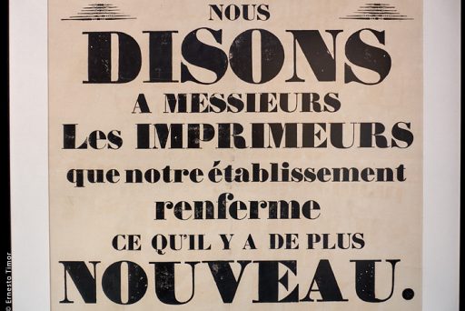 Cliquer pour agrandir Photo © Ernesto Timor - nous disons à messieurs les imprimeurs que notre établissement renferme ce qu'il y a de plus nouveau