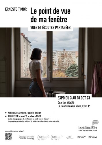 Le point de vue de ma fenêtre, Ernesto Timor, affiche de l'exposition du 3 au 17 octobre 2023, La Condition des soies, Lyon 1er 